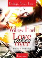 Willow Hart: Love takes over - Phina & Benedict ★★★★★