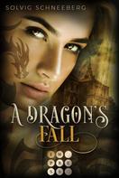 Solvig Schneeberg: A Dragon's Fall (The Dragon Chronicles 3) ★★★★
