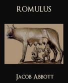 Jacob Abbott: Romulus 