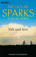 Nicholas Sparks: Nah und Fern ★★★★