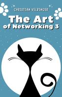 Christian Velbinger: The Art of Networking - Wie man an (fast) jede Person herankommt 3 