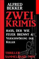 Alfred Bekker: Zwei Krimis - Thriller Sammelband 2007 