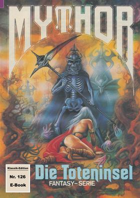 Mythor 126: Die Toteninsel