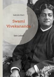 Swami Vivekananda - Sein Leben