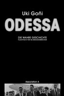 Uki Goñi: Odessa: Die wahre Geschichte ★★★