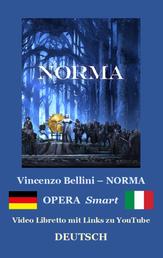 NORMA (Textbuch der Oper und Erläuterungen) - Libretto (DEUTSCH-Ita) ebook