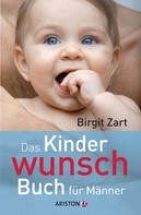 Birgit Zart: Das Kinderwunsch-Buch für Männer ★★★