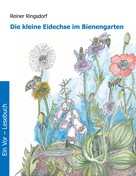 Reiner Ringsdorf: Die kleine Eidechse im Bienengarten 
