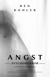 ANGST: Kurzgeschichtenband - Psychohorror