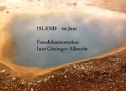 Island im Juni - Fotodokumentation
