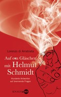 Lorenzo di Arrabiata: Auf ein Gläschen mit Helmut Schmidt ★★★★