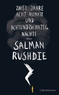 Salman Rushdie: Zwei Jahre, acht Monate und achtundzwanzig Nächte ★★★