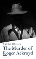 Agatha Christie: The Murder of Roger Ackroyd 