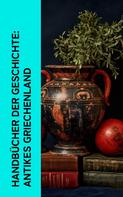 Jacob Burckhardt: Handbücher der Geschichte: Antikes Griechenland 