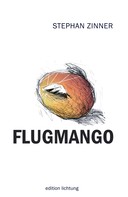 Stephan Zinner: Flugmango ★★★