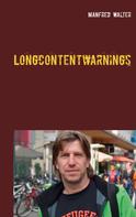 Manfred Walter: Longcontentwarnings 