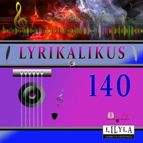 Lyrikalikus 140