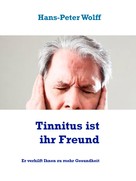 Hans-Peter Wolff: Tinnitus ist ihr Freund ★★★