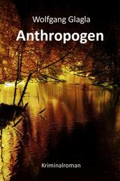 Anthropogen - (Richard-Tackert-Reihe-Bd. 4)