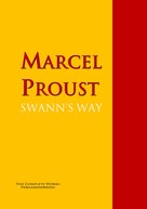 Marcel Proust: SWANN'S WAY 