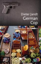 German Cop - Thailand-Krimi mit Rezepten
