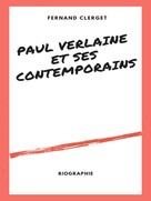 Fernand Clerget: Paul Verlaine et ses Contemporains 