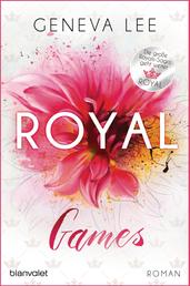 Royal Games - Roman - Ein brandneuer Roman der Bestsellersaga