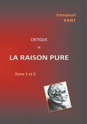 Critique de la RAISON PURE - Tome 1 et 2