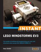 Gary Garber: Instant LEGO Mindstorm EV3 