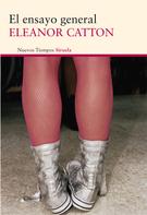 Eleanor Catton: El ensayo general 