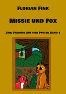 Florian Fink: Missie und Fox 