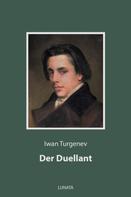 Iwan Turgenev: Der Duellant 