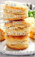 Swan Aung: Three Famous Biscuits Recipes From California ★★★