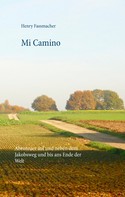 Henry Fassmacher: Mi Camino ★★★