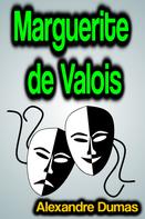 Alexandre Dumas: Marguerite de Valois 