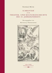 Schriften zur Theater- und Kulturgeschichte des 18. Jahrhunderts
