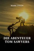 Mark Twain: Die Abenteuer Tom Sawyers 