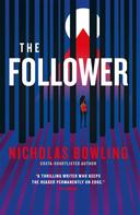 Nicholas Bowling: The Follower 