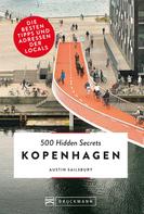 Austin Sailsbury: Bruckmann Reiseführer: 500 Hidden Secrets Kopenhagen. ★★★★★