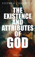 Stephen Charnock: The Existence and Attributes of God (Vol. 1&2) 
