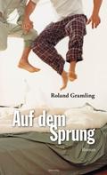 Roland Gramling: Auf dem Sprung ★★★★