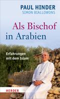 Simon Biallowons: Als Bischof in Arabien ★★