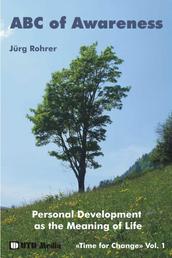 ABC of Awareness (auf Englisch) - Personal Development as the Meaning of LIfe