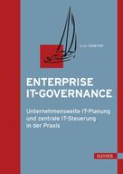 Ernst Tiemeyer: Enterprise IT-Governance 