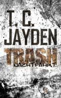 T. C. Jayden: Trash ★★★★