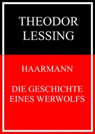 Theodor Lessing: Haarmann ★★★★★