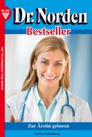 Patricia Vandenberg: Dr. Norden Bestseller 165 – Arztroman ★★★★★