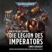 Warhammer 40.000: Wächter des Throns 1 - Die Legion des Imperators