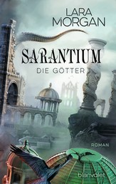 Sarantium - Die Götter - Roman