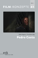Malte Hagener: Film-Konzepte 41: Pedro Costa 